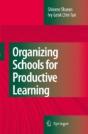Organizing Schools For Productive Learning - Preview