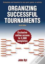 Organizing Successful Tournaments