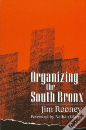 Organizing The South Bronx