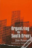 Organizing The South Bronx