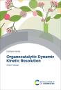 Organocatalytic Dynamic Kinetic Resolution - Preview