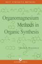 Organomagnesium Methods In Organic Chemistry - Preview
