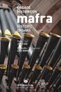 Órgãos Históricos de Mafra | Historic Organs - Preview