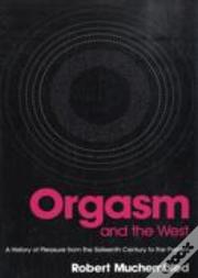 Orgasm And The West