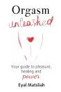 Orgasm Unleashed - Preview