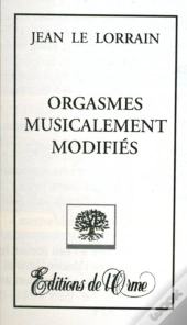 Orgasmes Musicalement Modifiés