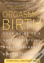 Orgasmic Birth