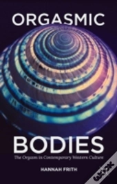 Orgasmic Bodies