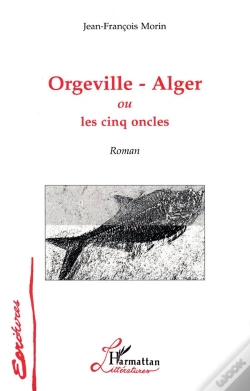Capa do artigo Orgeville-Alger Ou Les Cinq Oncles