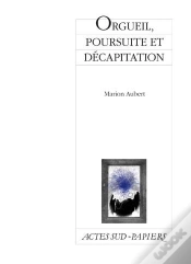 Capa do artigo Orgueil, Poursuite Et Décapitation