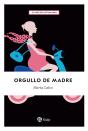 Orgullo De Madre - Preview