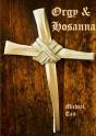 Orgy & Hosanna - Preview