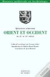 Orient Et Occident Ix-Xv Siecle