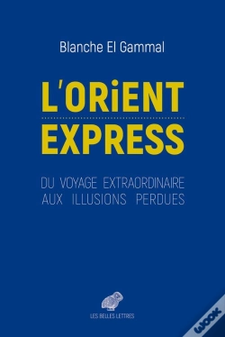 Capa do artigo Orient-Expres ; Une Illusion Mythique
