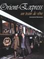 Orient Express ; Un Train De Reve - Preview