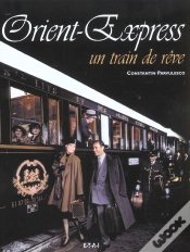 Capa do artigo Orient Express ; Un Train De Reve