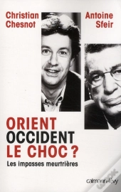 Orient/Occident Le Choc ?