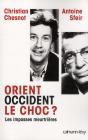 Orient/Occident Le Choc ? - Preview