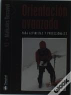 Orientación Avanzada Para Alpinistas Y Profesionales