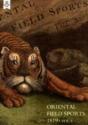 Oriental Field Sports 1819 - Preview