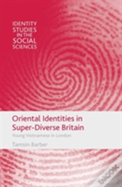 Capa do artigo Oriental Identities In Super-Diverse Britain
