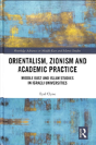 Orientalism, Zionism And Academic Practice - Preview