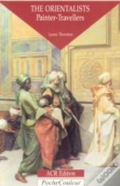 Capa do artigo Orientalists, The: Painter Travellers