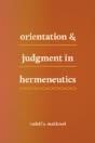 Orientation And Judgment In Hermeneutics - Preview