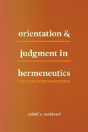 Orientation And Judgment In Hermeneutics - Preview