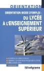 Orientation Mode D'Emploi : Du Lycee A L'Enseignement - Preview