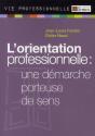 Orientation Professionnelle, Une Démarche Porteuse De Sens - Preview