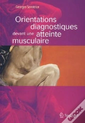 Orientations Diagnostiques Devant Une Atteinte Musculaire