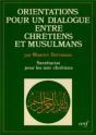 Orientations Pour Un Dialogue Entre Chretiens Et M Usulmans - Preview