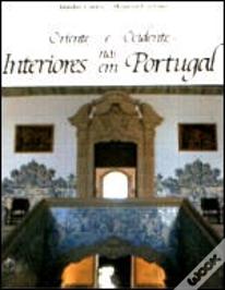 Oriente e Ocidente nos Interiores em Portugal