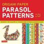 Origami Paper - Parasol Patterns Large 8 1/4 48 Sheets /Anglais - Preview