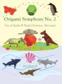Origami Symphony No. 2 - Preview