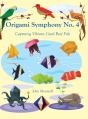 Origami Symphony No. 4 - Preview