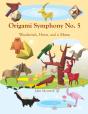 Origami Symphony No. 5 - Preview