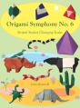 Origami Symphony No. 6 - Preview