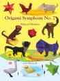 Origami Symphony No. 7 - Preview