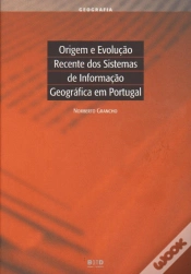 Capa do artigo Origem e Evolução Recente dos Sistemas de Informação Geográfica em Portugal