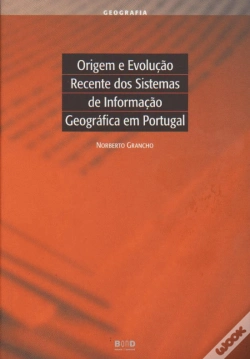 Capa do artigo Origem e Evolução Recente dos Sistemas de Informação Geográfica em Portugal