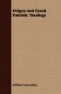 Origen And Greek Patristic Theology - Preview