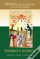 Origen And The History Of Justification