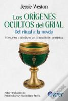 Origenes Ocultos Del Grial