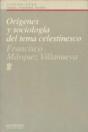 Origenes Y Sociologia Del Tema Celestinesco - Preview