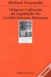 Origens Culturais da Aquisição do Conhecimento Humano