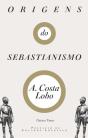 Origens do Sebastianismo - Preview
