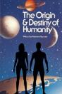 Origin And Destiny Of Humanity - Preview