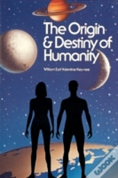 Origin And Destiny Of Humanity